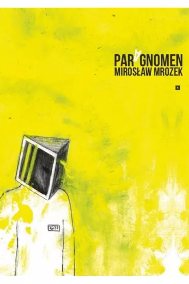 Paragnomen - Miros�aw Mrozek