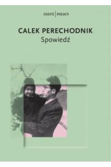 Spowied� - Perechodnik Calek
