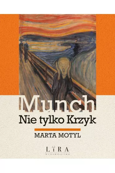 Munch. Nie tylko Krzyk - Marta Motyl
