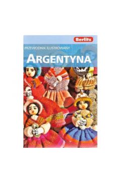Argentyna. Przewodnik ilustrowany