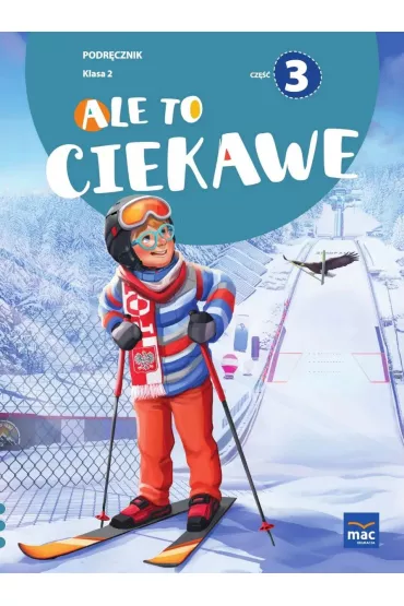 Ale to ciekawe! Podr�cznik. Klasa 2. Cz�� 3 - Beata Skrzypiec, Jolanta Okuniewska, Sabina Pi�at