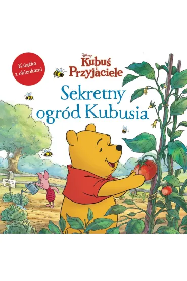 Sekretny ogr�d Kubusia. Ksi��ka z okienkami. Disney Kubu� i Przyjaciele - Catherine Hapka