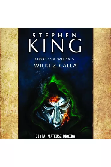 Audiobook Wilki z Calla. Mroczna Wie�a. Tom 5 mp3 - Stephen King