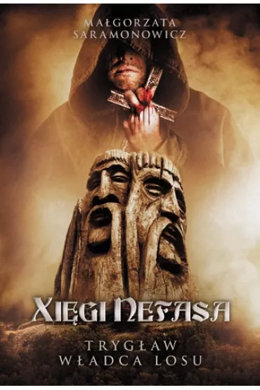 Xi�gi Nefasa. Tryg�aw &ndash; w�adca losu - Ma�gorzata Saramonowicz