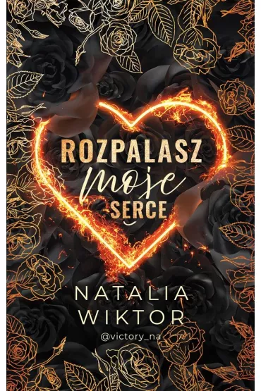 Rozpalasz moje serce - Natalia Wiktor