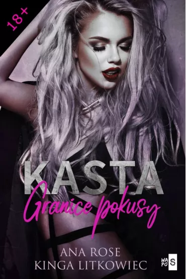Kasta. Granice pokusy - Kinga Litkowiec, Ana Rose