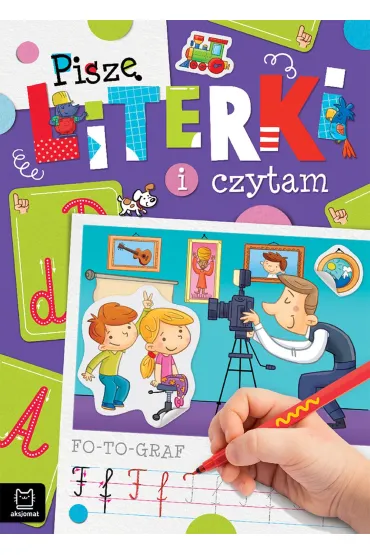 Pisz� literki i czytam - Agnieszka Bator