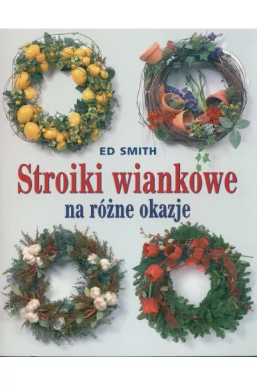 Stroiki wiankowe na r�ne okazje - Smith Ed
