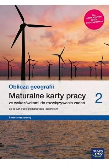 Oblicza geografii 2. Maturalne karty pracy dla liceum og�lnokszta�c�cego i technikum. Zakres rozszerzony. Szko�y ponadpodstawowe - Ewa Jaworska, Violetta Feliniak, Bogus�awa  Marczewska, Sebastian  Ropel