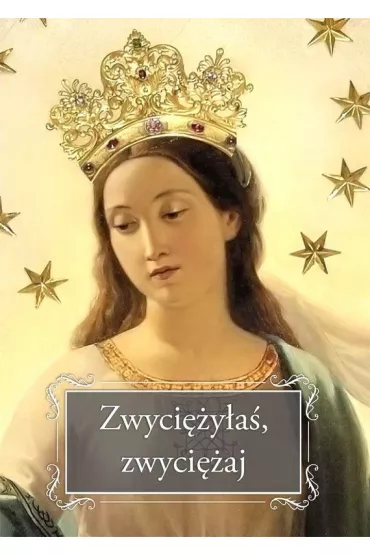 Zwyci�y�a�, zwyci�aj - J�zef Orchowski