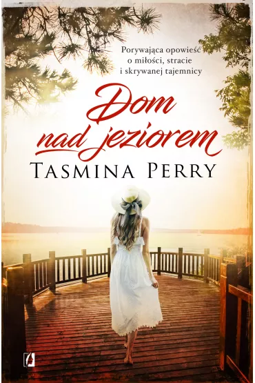 Dom nad jeziorem - Tasmina Perry