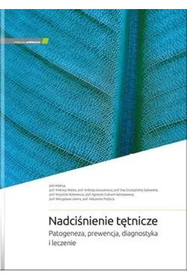 Nadci�nienie t�tnicze. Patogeneza, prewencja..