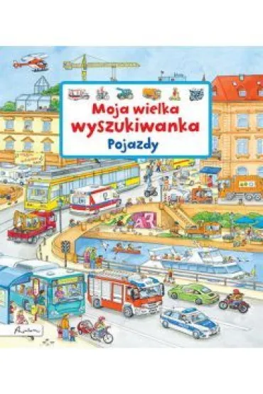 Moja wielka wyszukiwanka. Pojazdy - Susanne Gernh�user
