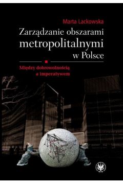 eBook Zarzdzanie obszarami metropolitalnymi w Polsce pdf