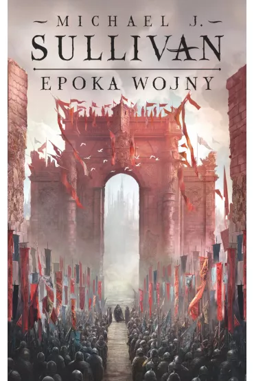 eBook Epoka wojny. Legendy Pierwszego Imperium. Tom 3 mobi epub - Michael J. Sullivan