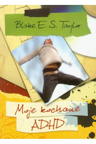 Moje kochane ADHD - Taylor Blake E.S.