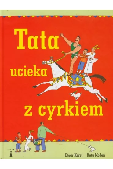 Tata ucieka z Cyrkiem - Rutu Modan, Etgar Keret