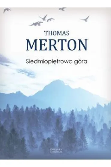 Siedmiopi�trowa g�ra - Thomas Merton
