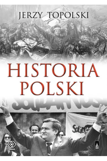 Historia Polski - Jerzy Topolski
