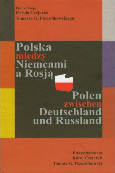 Polska mi�dzy Niemcami a Rosj�