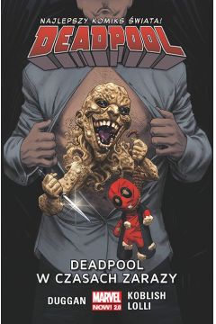 Marvel Now 2.0 Deadpool w czasach zarazy. Deadpool. Tom 6