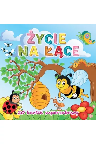 �ycie na ��ce. 20 kartek superzabawy