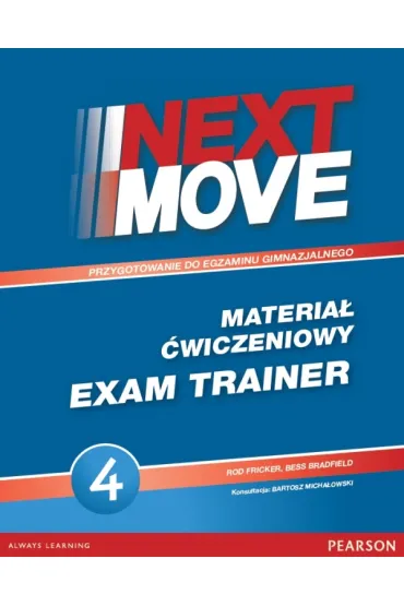 Next Move 4 Exam Trainer (materia� �wiczeniowy) - Rod Fricker, Bess Bradfield