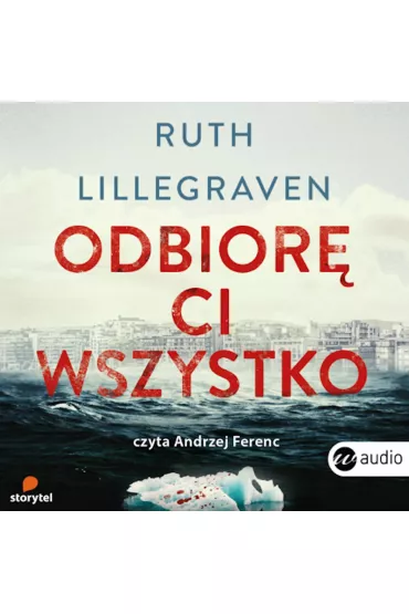 Audiobook Odbior� ci wszystko CD - Ruth  Lillegraven