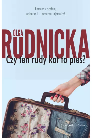 Czy ten rudy kot to pies? - Olga Rudnicka