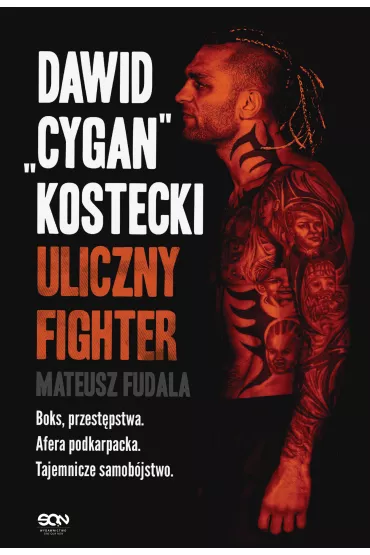 Dawid "Cygan" Kostecki. Uliczny fighter - Mateusz  Fudala