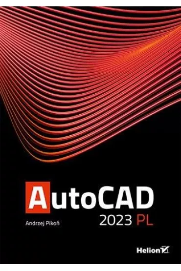 AutoCAD 2023 PL - Andrzej Piko�