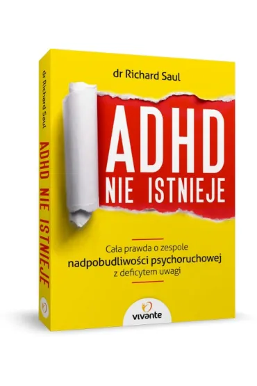 ADHD nie istnieje - Richard Saul