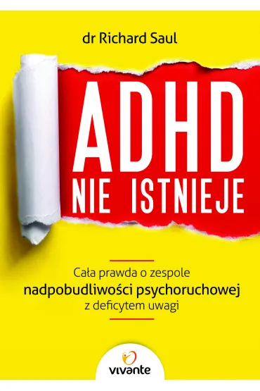 ADHD nie istnieje - Richard Saul