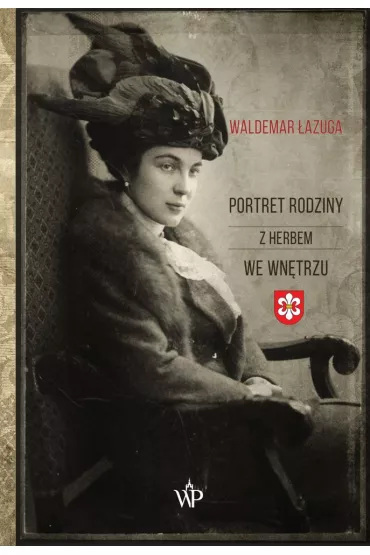 Portret rodziny z herbem we wn�trzu - Waldemar �azuga