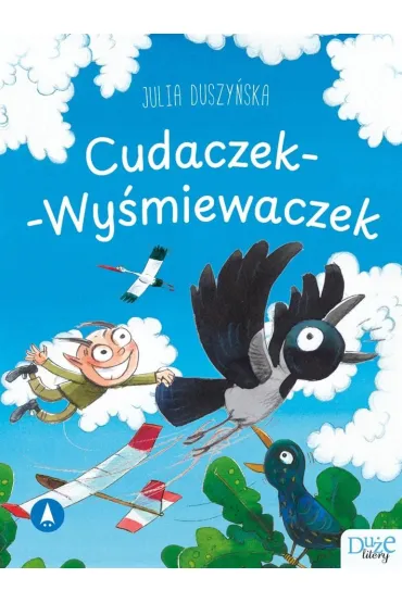 Cudaczek-Wy�miewaczek. Du�e Litery - Julia Duszy�ska