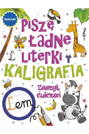 Pisz� �adne literki. Kaligrafia. Zeszyt �wicze�