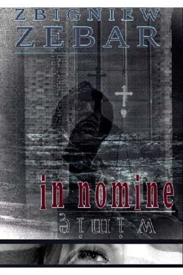 In nomine. W imi� - Zbigniew Zebar