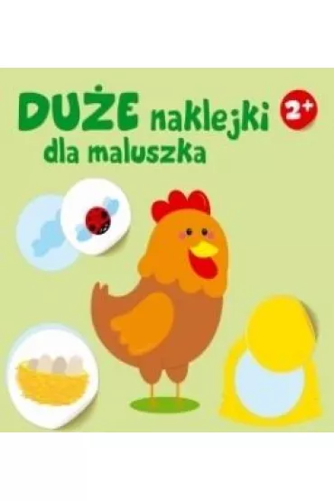 Du�e naklejki dla maluszka. Kurka 2+