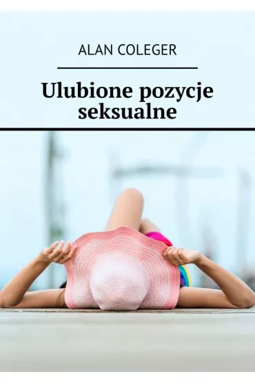 eBook Ulubione pozycje seksualne mobi epub - Alan  Coleger