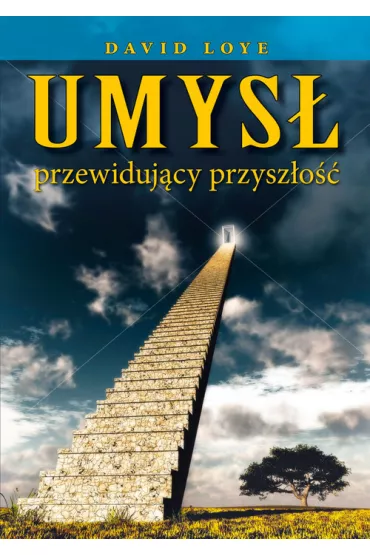 Umys� przewiduj�cy przysz�o�� - David Loye