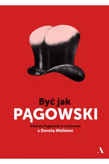 By� jak P�gowski. Andrzej P�gowski w rozmowie z Dorot� Wellman - Andrzej P�gowski , Dorota Wellman