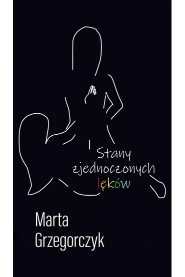Stany zjednoczonych l�k�w - Marta  Grzegorczyk