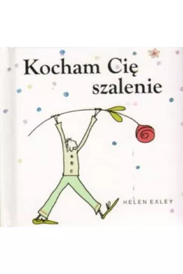 Kocham Ci� szalenie - Helen Exley