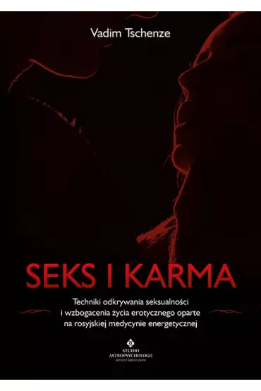 Seks i karma - Vadim Tschenze