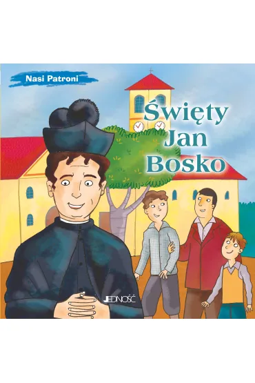 �wi�ty Jan Bosko. Seria Nasi Patroni - Bruno Ferrero