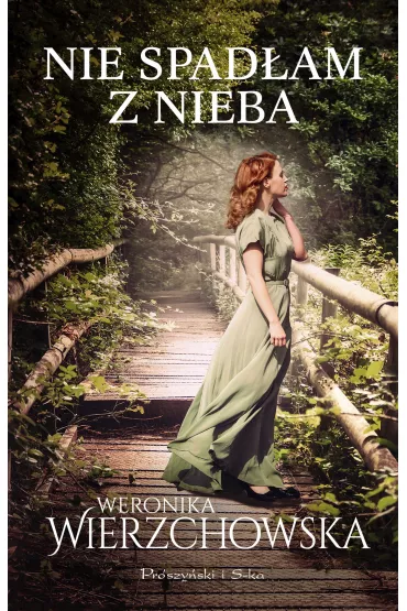Nie spad�am z nieba - Weronika Wierzchowska