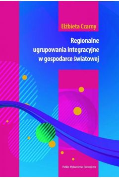 eBook Regionalne ugrupowania integracyjne w gospodarce wiatowej pdf
