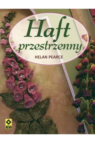 Haft przestrzenny - Pearce Helan