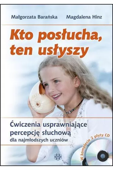 Kto pos�ucha ten us�yszy 2CD - Magdalena Hinz, Ma�gorzata Bara�ska