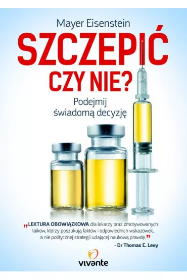 Szczepi� czy nie? - Neil Z Miller, Dr Mayer Eisenstein